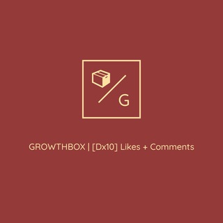 [Dx10] Likes + Comments | 📦 GROWTHBOX 📦 imagen de grupo